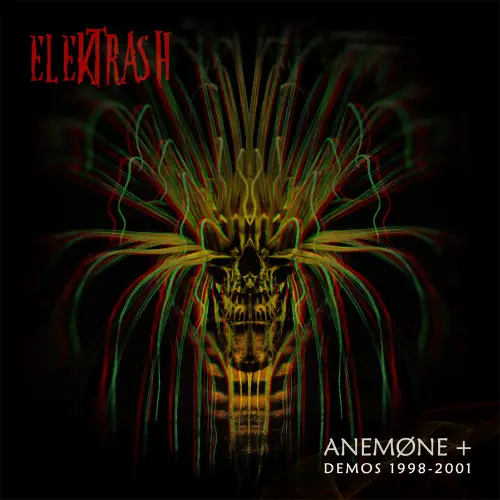 Elektrash : Anemone + (Demos 1998-2001)